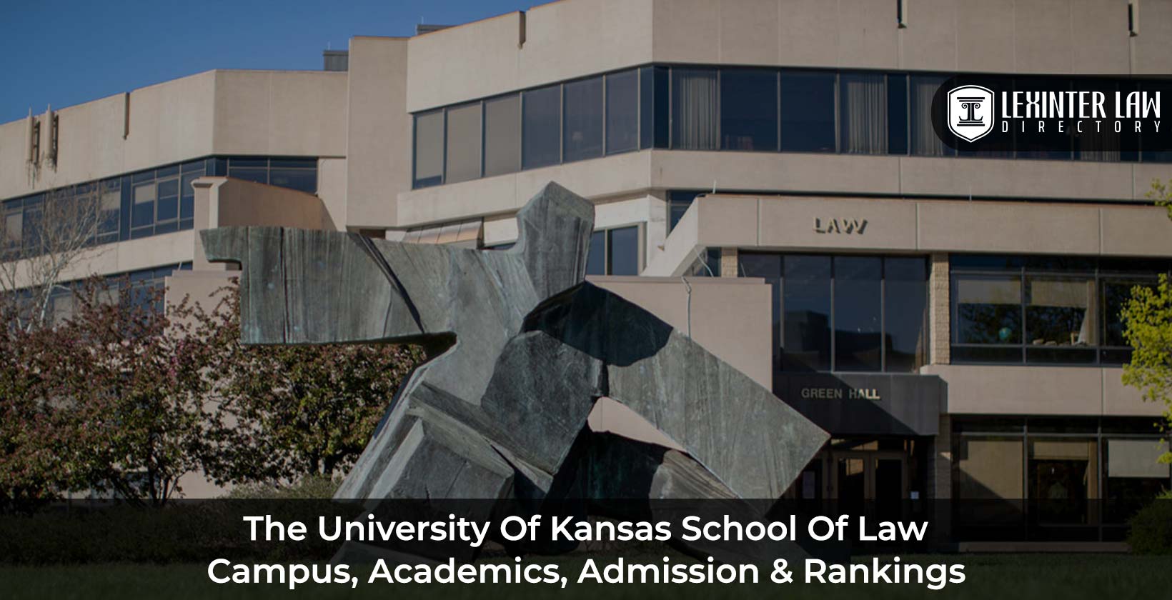 The University Of Kansas School Of Law