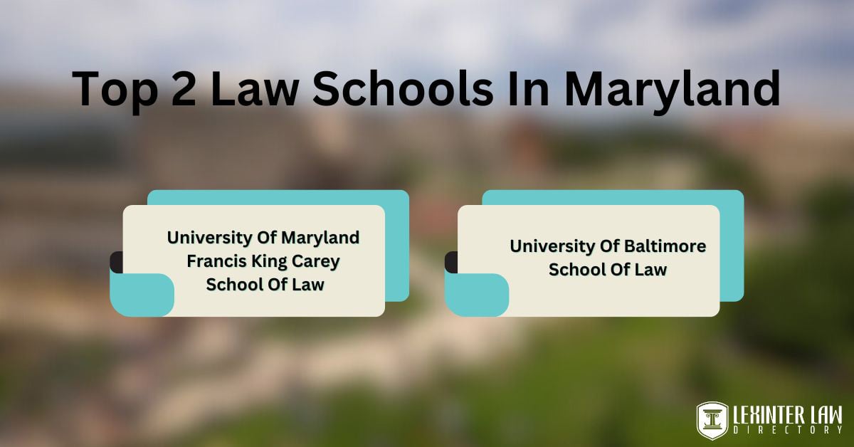Top 2 Law Schools In Maryland