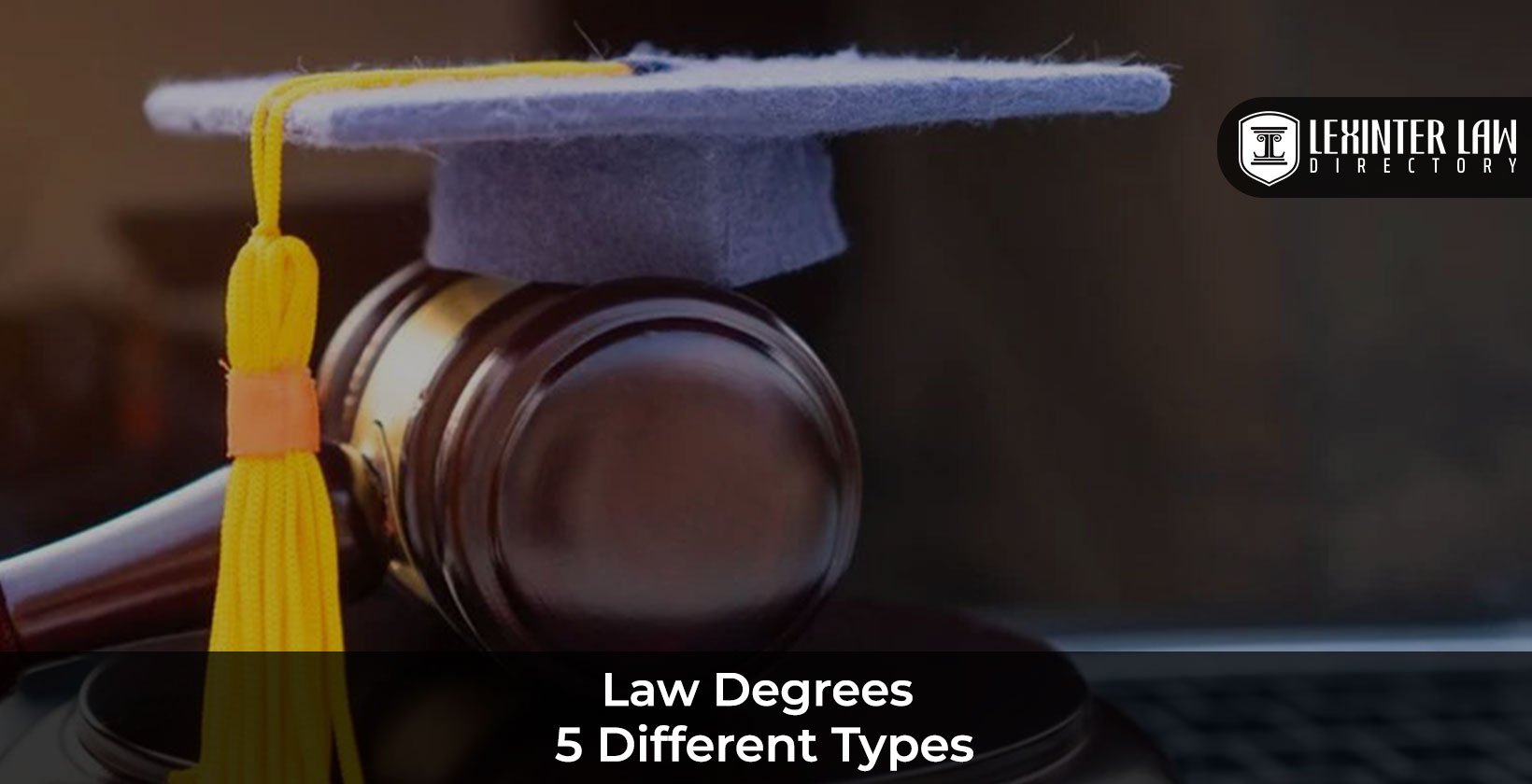 Types of Law Degrees