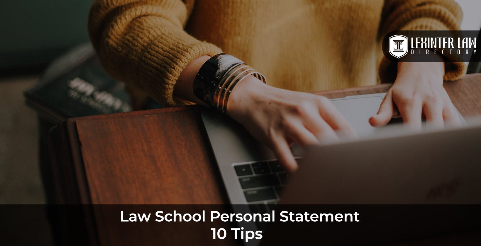 Tips for Law School Personal Statement