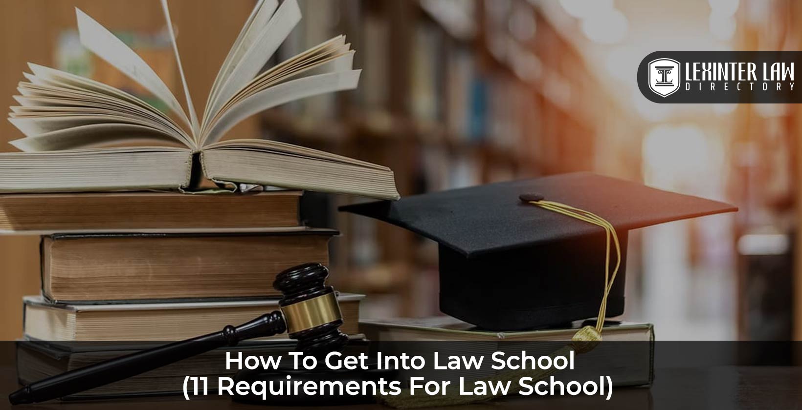 Requirements for Law School