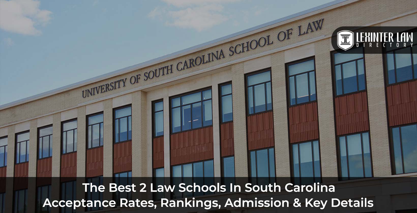 The Best 2 Law Schools In South Carolina