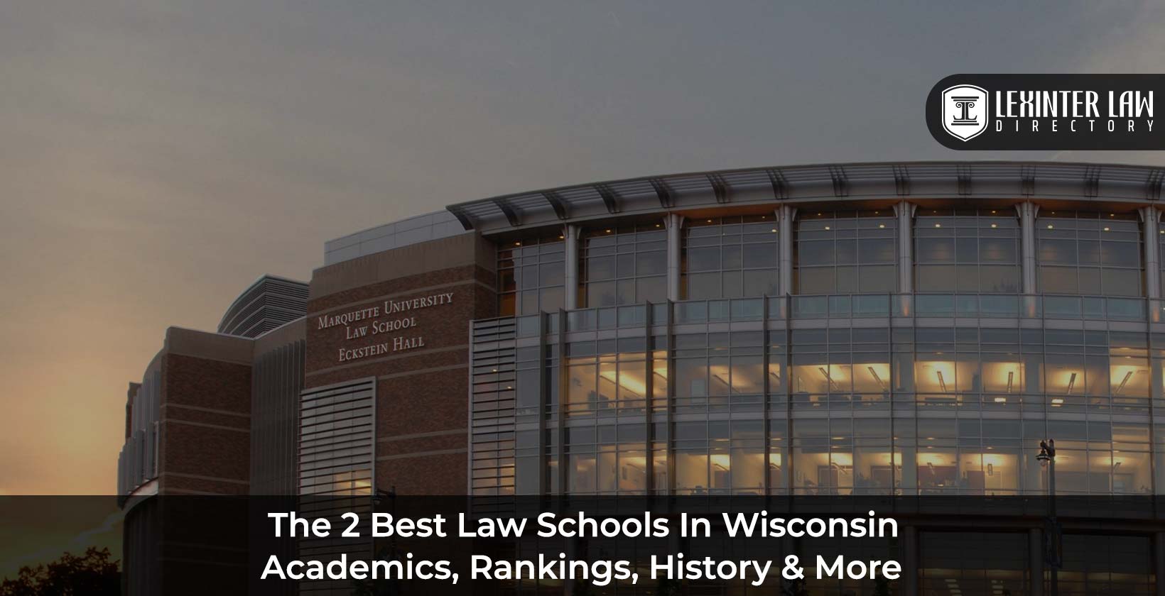 The 2 Best Law Schools In Wisconsin