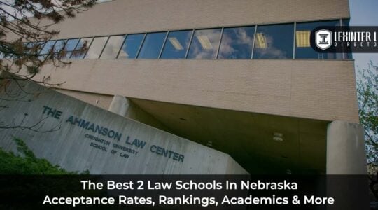 The Best 2 Law Schools In Nebraska