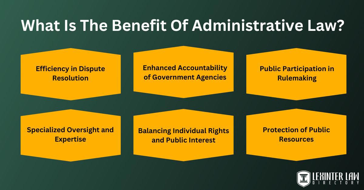 What Is The Benefit Of Administrative Law