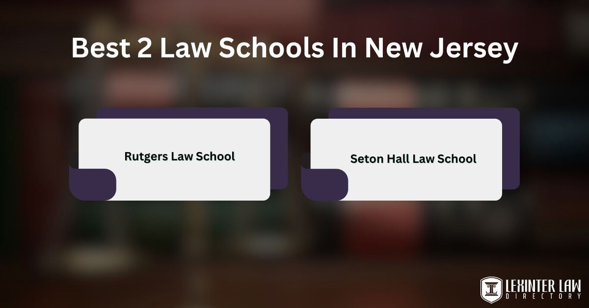 best 2 law schools in New Jersey