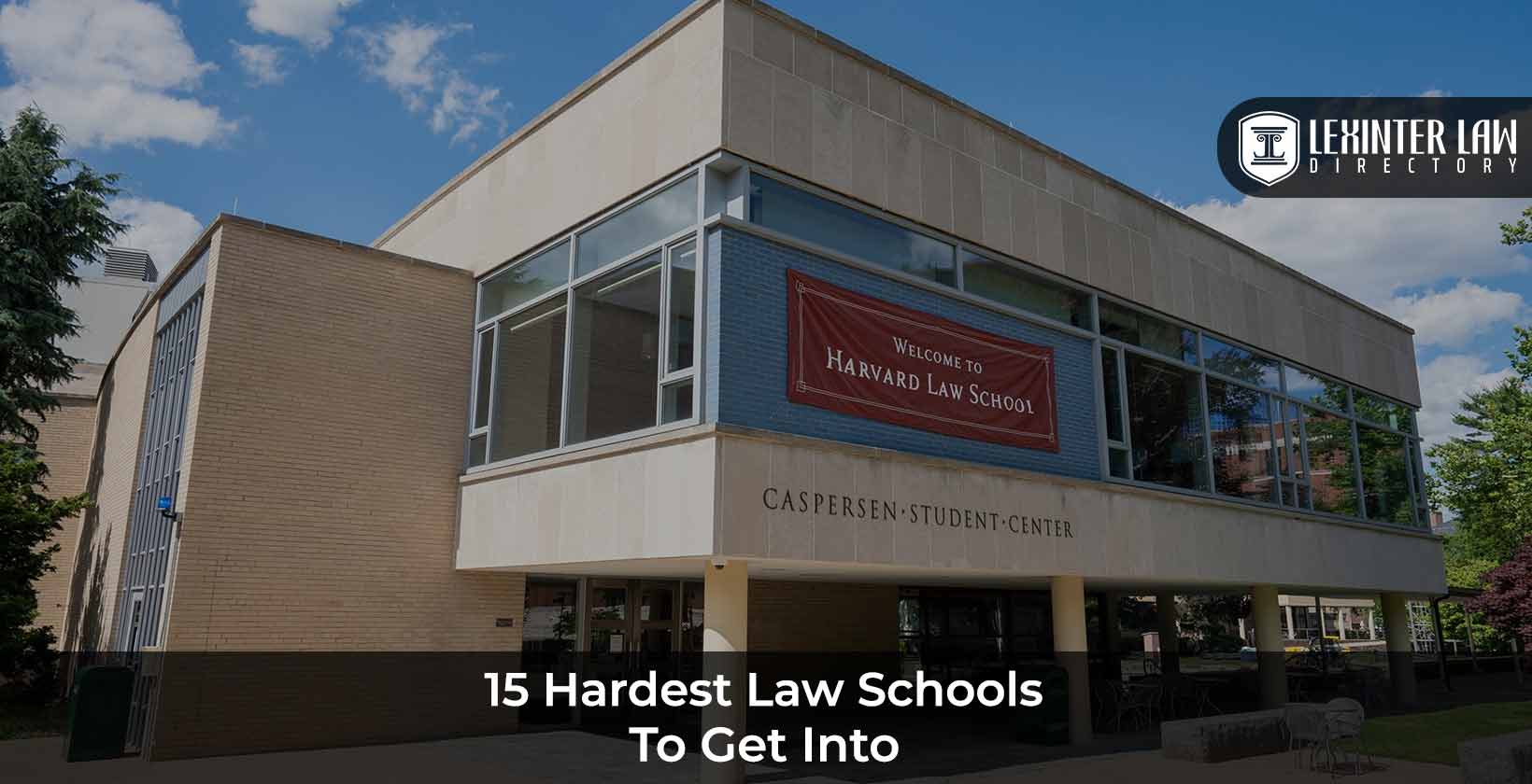 Hardest Law Schools to Get in