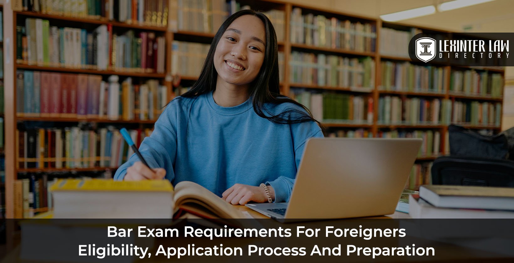 Bar Exam Requirements for Foreigners