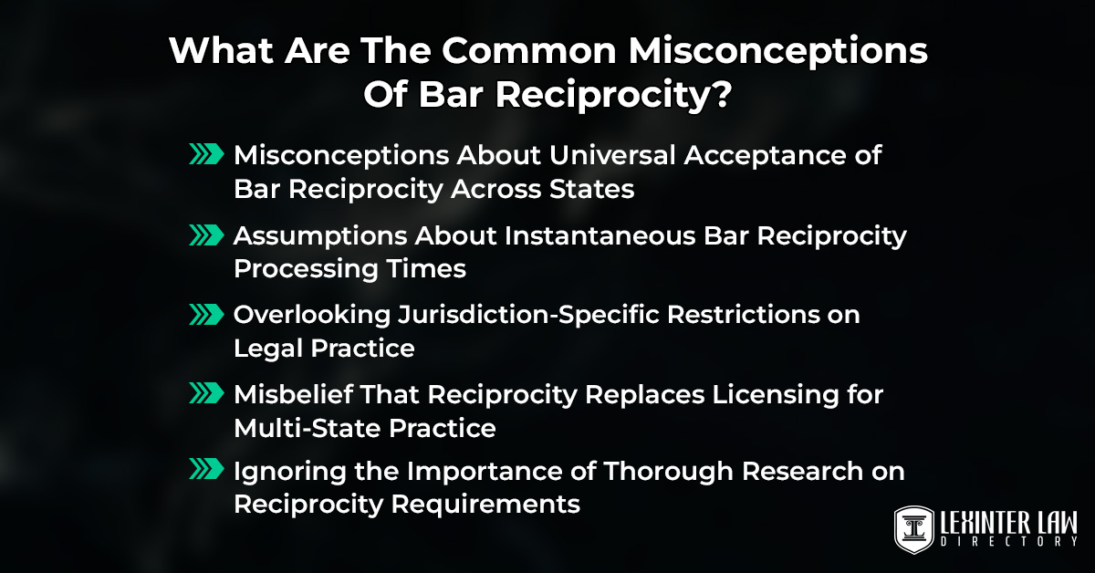 What Are The Common Misconceptions Of Bar Reciprocity?