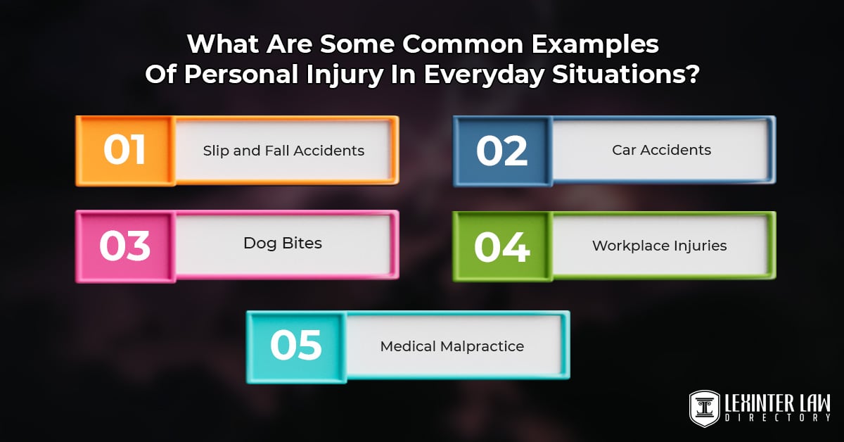 What Are Some Common Examples Of Personal Injury In Everyday Situations