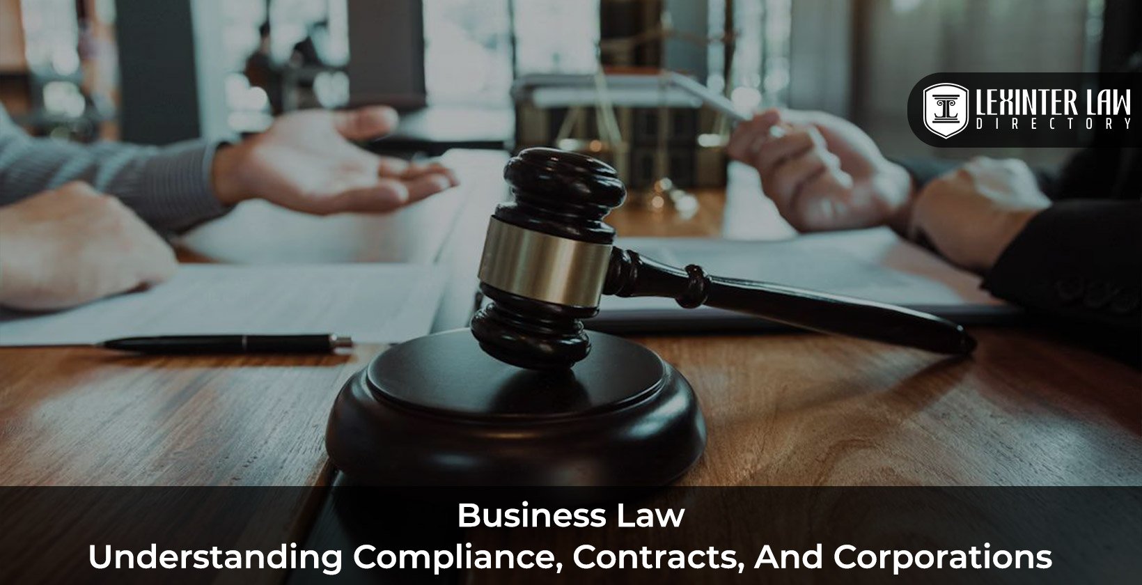 Business Law: Understanding Compliance, Contracts, and Corporations